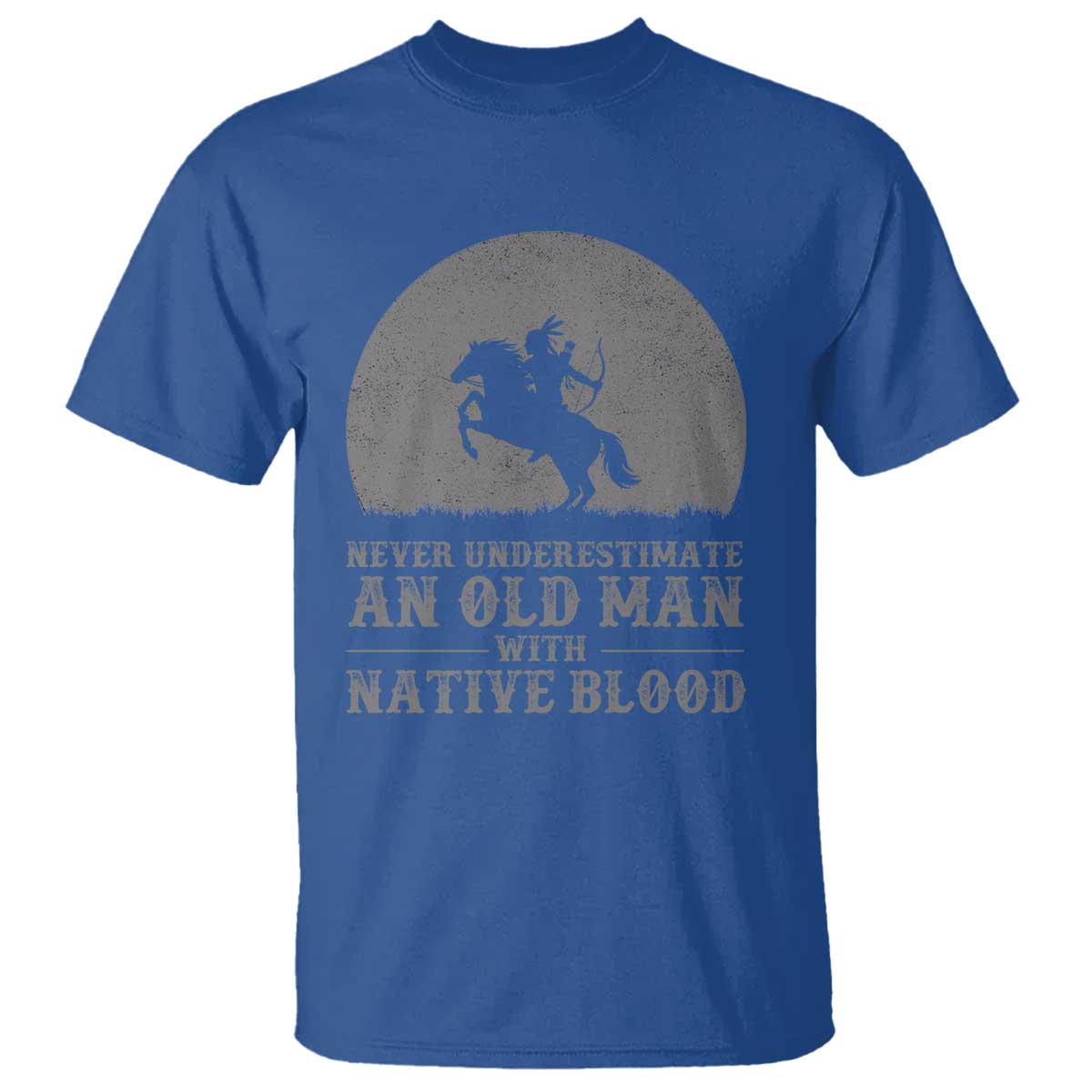 Never Underestimate An Old Man Native American Warrior T Shirt TS14 Royal Blue Print Your Wear