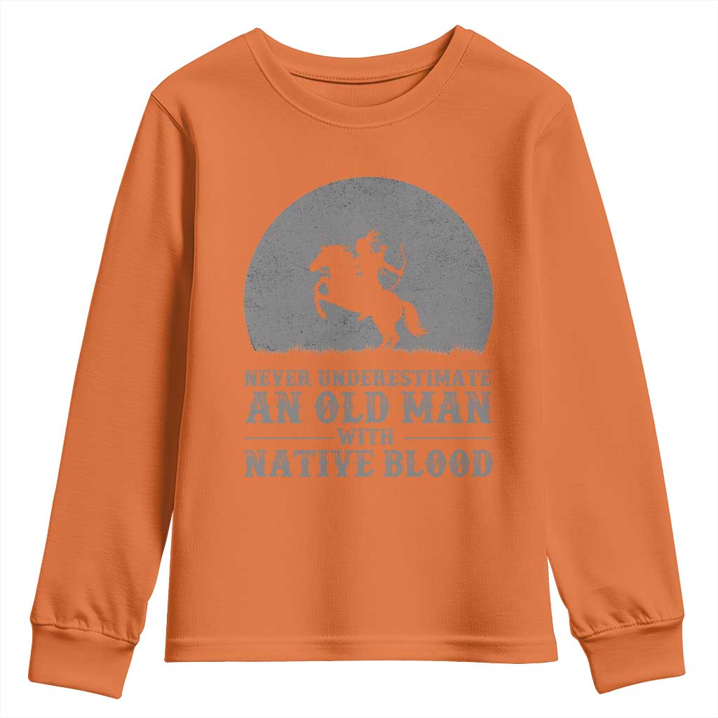 Never Underestimate An Old Man Native American Warrior Youth Sweatshirt TS14 Orange Print Your Wear
