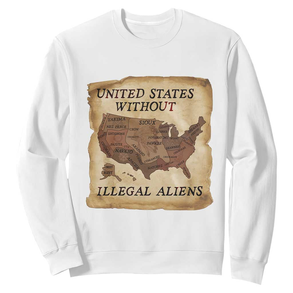 United States Without Illegal Aliens Sweatshirt Native Land Map TS14 White Print Your Wear
