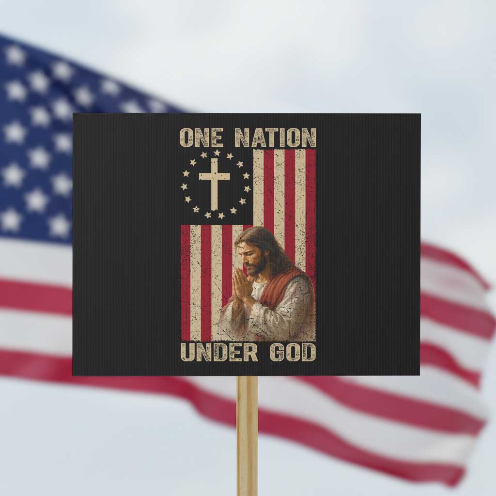 Jesus Christian Protest Sign One Nation Under God TS14 Horizontal 18