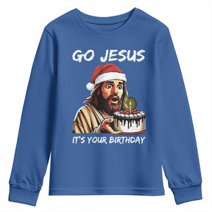 Funny Jesus Christmas Youth Sweatshirt Go Jesus It Is Your Birthday TS14 Royal Blue Print Your Wear