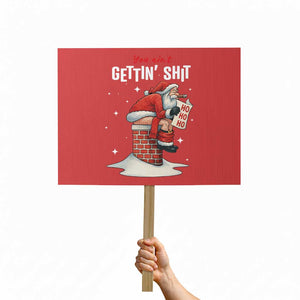 Funny Santa Christmas Protest Sign You Are Not Getting Shit TS14 Horizontal 18" × 24" Red Print Your Wear