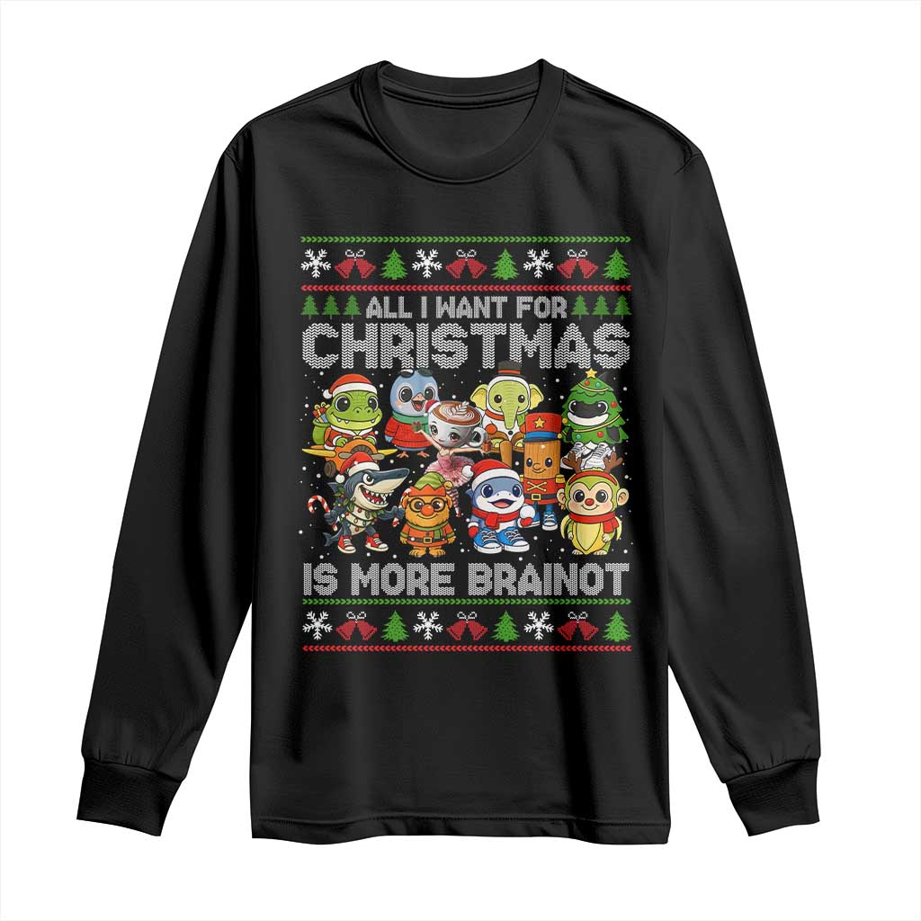 Italian Brainrot Christmas Meme Long Sleeve Shirt All I Want For Xmas Is More Brainot TS14 Black Print Your Wear