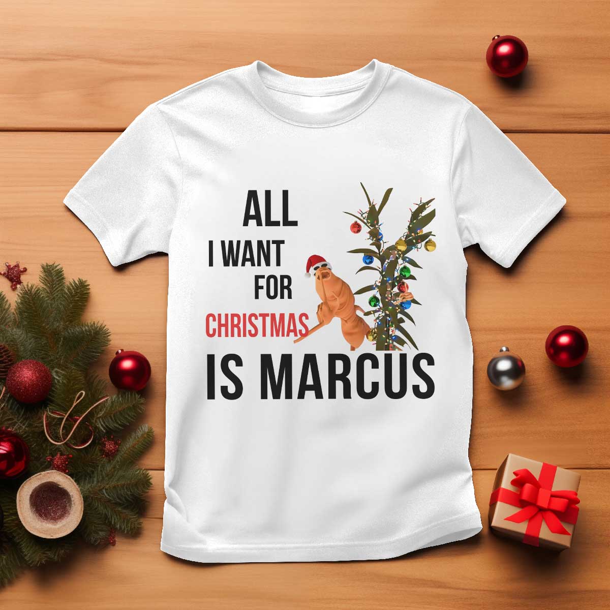Marcus The Worm Robert Meme T Shirt All I Want For Christmas Is Marcus TS14 White Print Your Wear