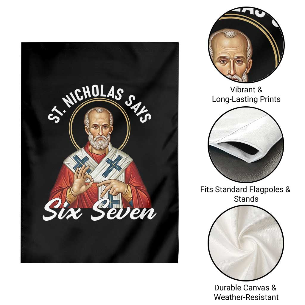 Funny Six Seven Meme Garden Flag Saint Nicholas Says 67 Gen Alpha Slang TS14 Print Your Wear