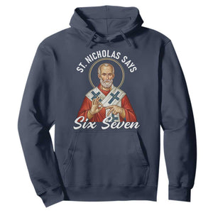 Funny Six Seven Meme Hoodie Saint Nicholas Says 67 Gen Alpha Slang TS14 Navy Print Your Wear