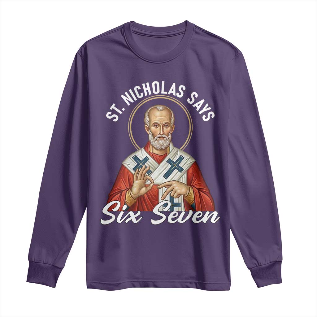 Funny Six Seven Meme Long Sleeve Shirt Saint Nicholas Says 67 Gen Alpha Slang TS14 Purple Print Your Wear