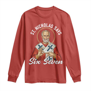 Funny Six Seven Meme Long Sleeve Shirt Saint Nicholas Says 67 Gen Alpha Slang TS14 Red Print Your Wear