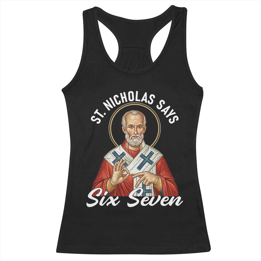 Funny Six Seven Meme Racerback Tank Top Saint Nicholas Says 67 Gen Alpha Slang TS14 Black Print Your Wear
