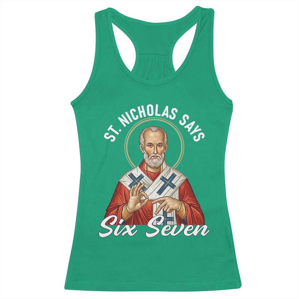 Funny Six Seven Meme Racerback Tank Top Saint Nicholas Says 67 Gen Alpha Slang TS14 Irish Green Print Your Wear