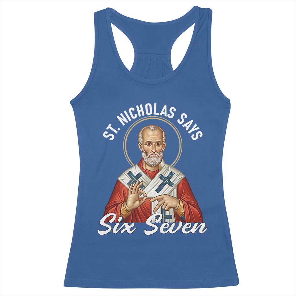 Funny Six Seven Meme Racerback Tank Top Saint Nicholas Says 67 Gen Alpha Slang TS14 Royal Blue Print Your Wear