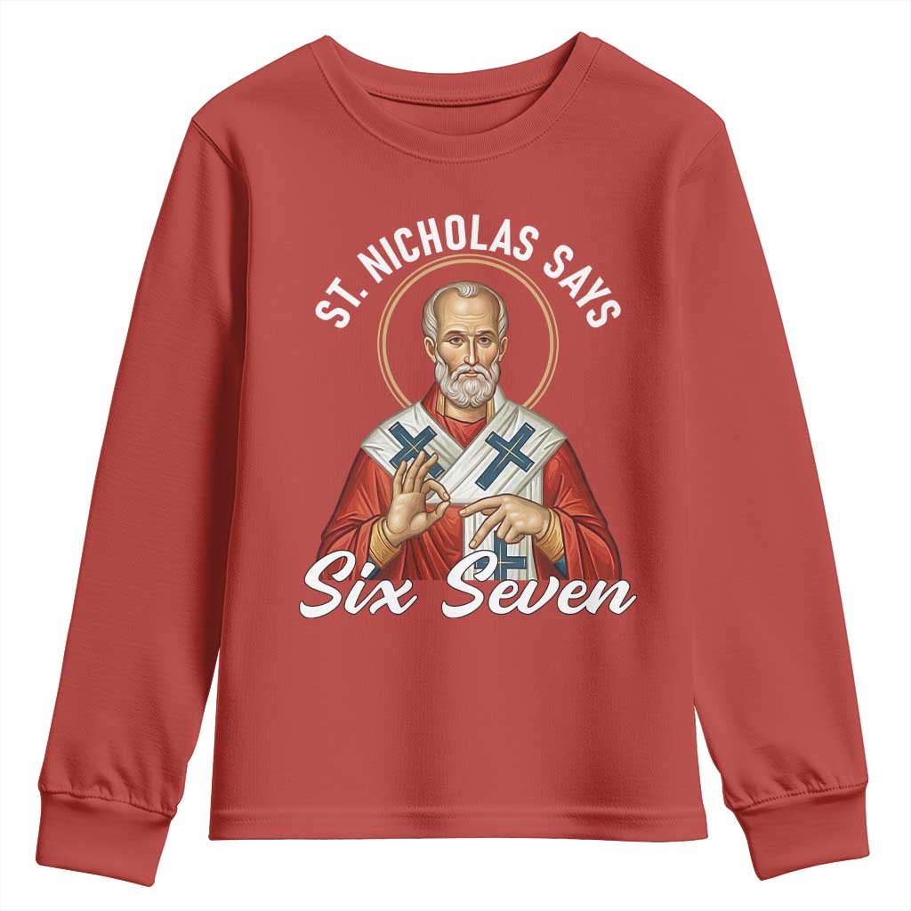 Funny Six Seven Meme Youth Sweatshirt Saint Nicholas Says 67 Gen Alpha Slang TS14 Red Print Your Wear