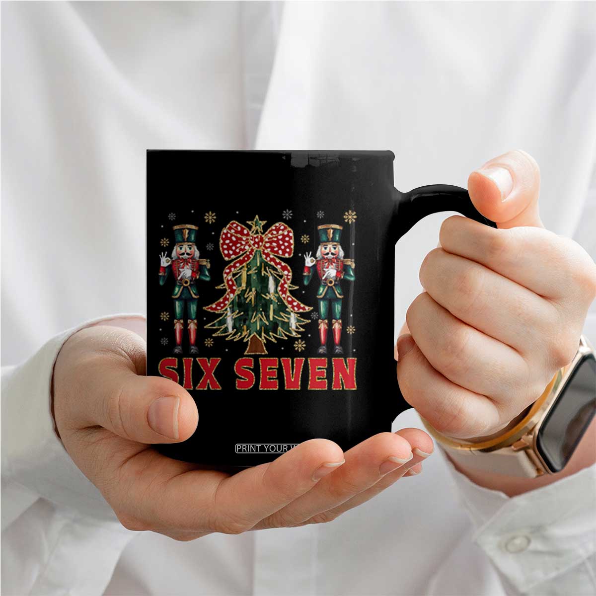 67 Six Seven Nutcracker Christmas Meme Coffee Mug TS14 Print Your Wear