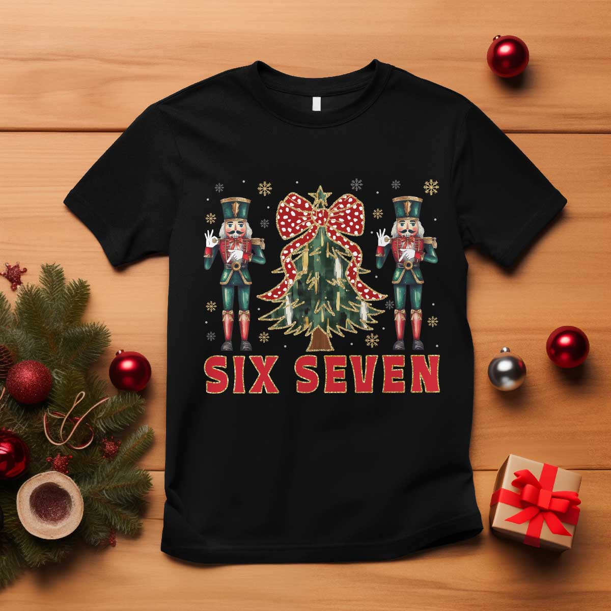 67 Six Seven Nutcracker Christmas Meme T Shirt TS14 Black Print Your Wear