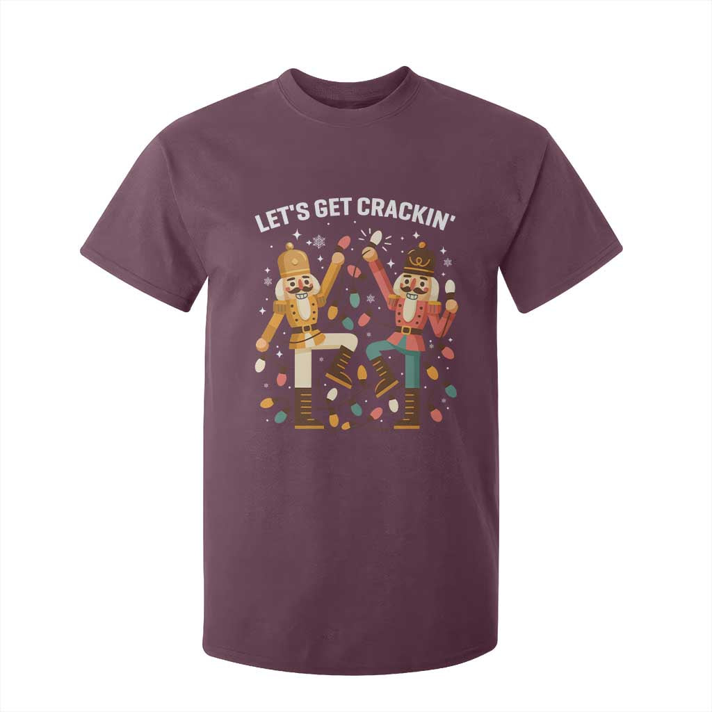 Funny Nutcracker Christmas T Shirt For Kid Let Us Get Crackin TS14 Maroon Print Your Wear