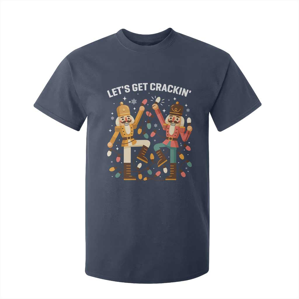 Funny Nutcracker Christmas T Shirt For Kid Let Us Get Crackin TS14 Navy Print Your Wear