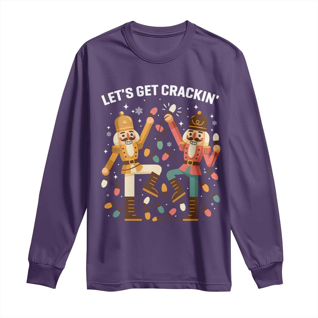 Funny Nutcracker Christmas Long Sleeve Shirt Let Us Get Crackin TS14 Purple Print Your Wear