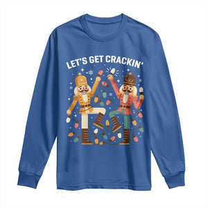 Funny Nutcracker Christmas Long Sleeve Shirt Let Us Get Crackin TS14 Royal Blue Print Your Wear