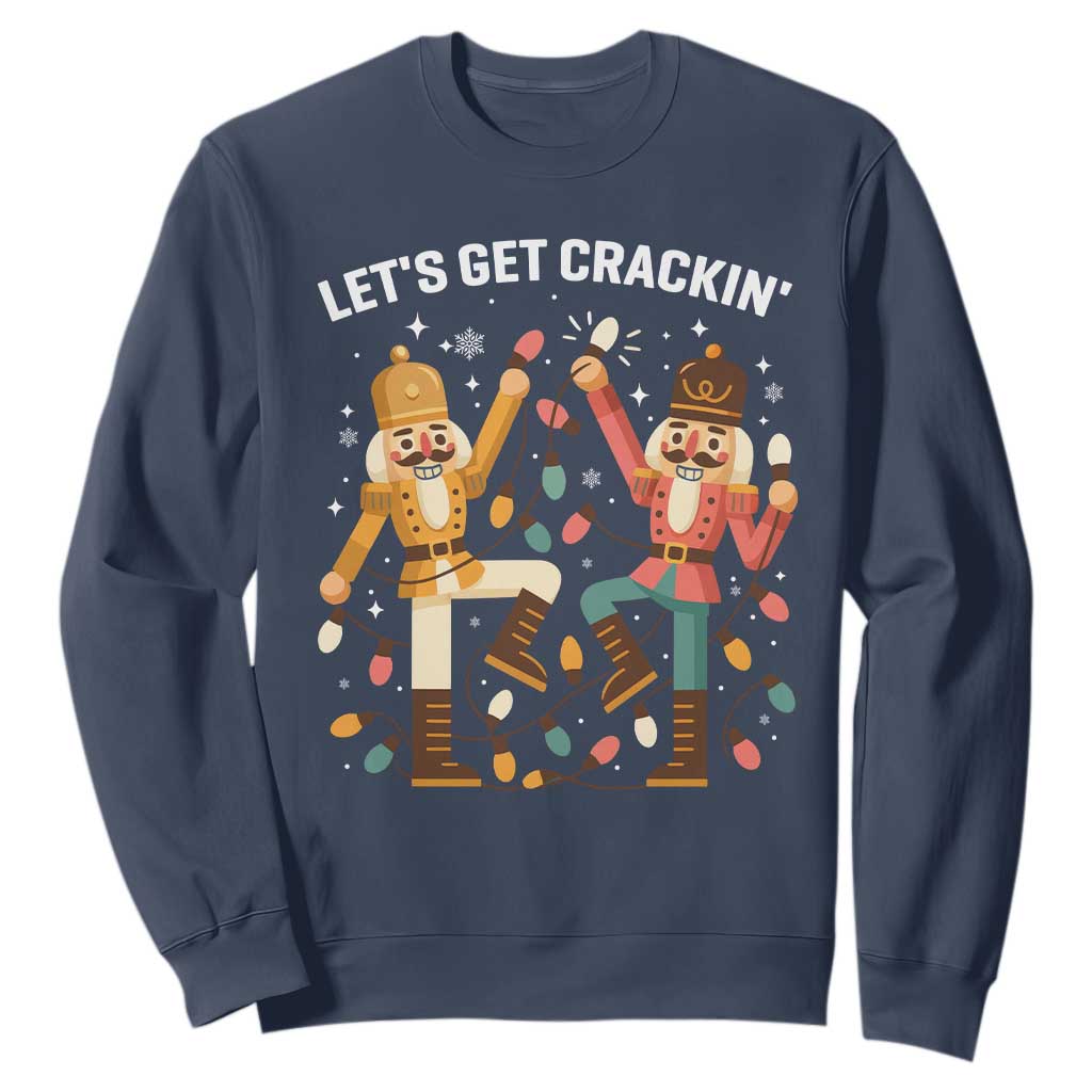 Funny Nutcracker Christmas Sweatshirt Let Us Get Crackin TS14 Navy Print Your Wear