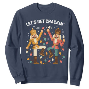 Funny Nutcracker Christmas Sweatshirt Let Us Get Crackin TS14 Navy Print Your Wear