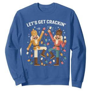 Funny Nutcracker Christmas Sweatshirt Let Us Get Crackin TS14 Royal Blue Print Your Wear