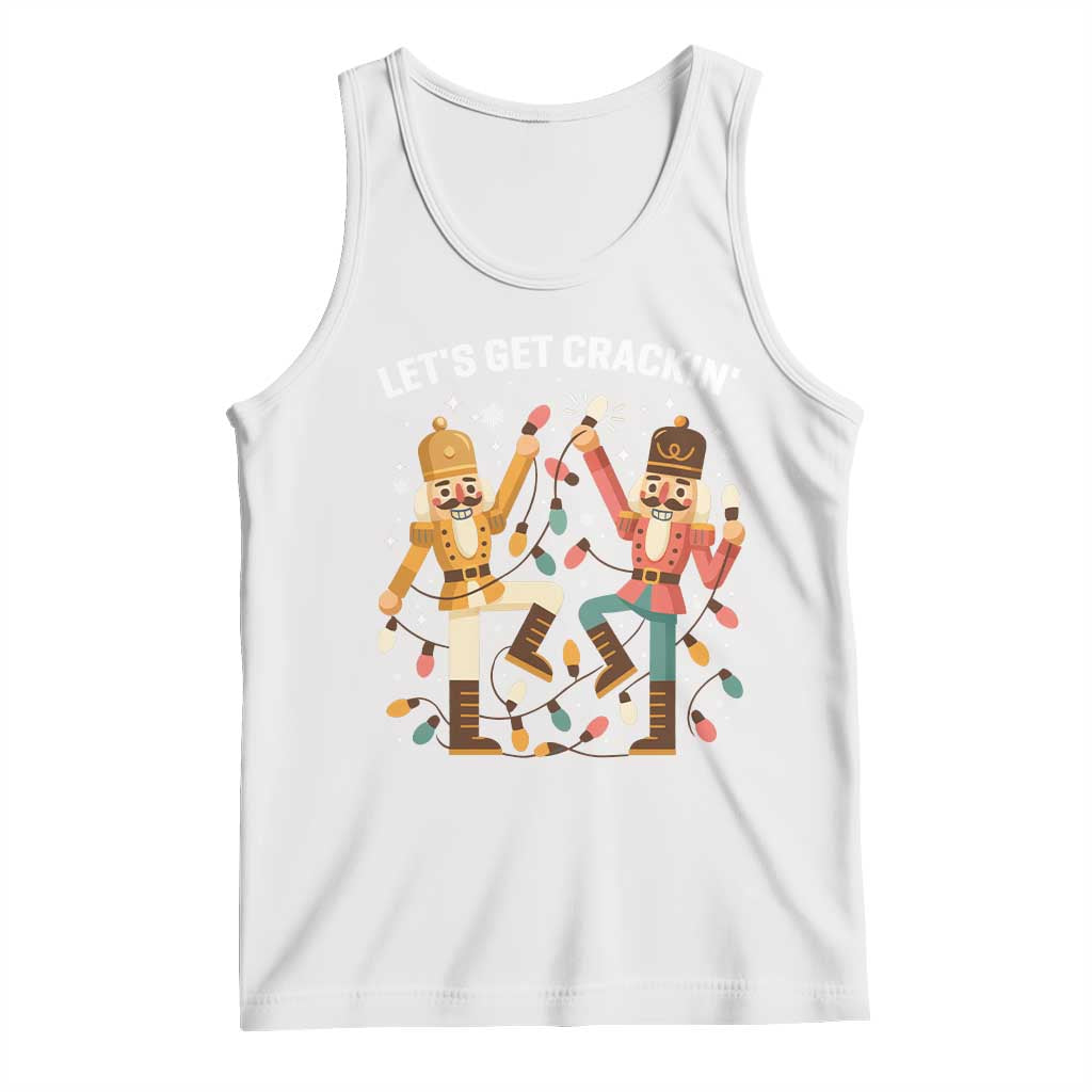 Funny Nutcracker Christmas Tank Top Let Us Get Crackin TS14 White Print Your Wear