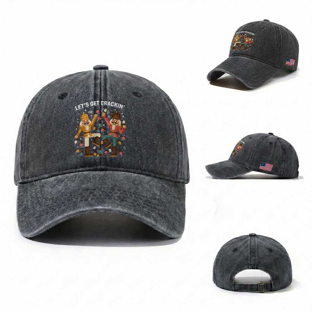 Funny Nutcracker Christmas Washed Cotton Baseball Cap Let Us Get Crackin TS14 Washed Cap Universal Fit Dark Gray Print Your Wear