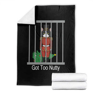 Funny Cat Nutcracker Christmas Throw Blanket Got Too Nutty TS14 Black Print Your Wear