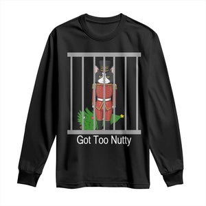 Funny Cat Nutcracker Christmas Long Sleeve Shirt Got Too Nutty TS14 Black Print Your Wear