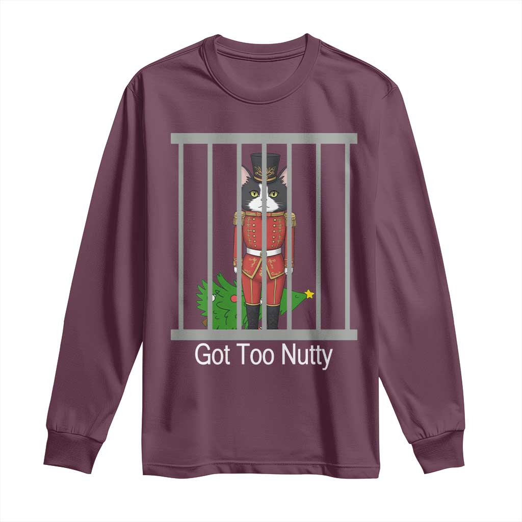 Funny Cat Nutcracker Christmas Long Sleeve Shirt Got Too Nutty TS14 Maroon Print Your Wear