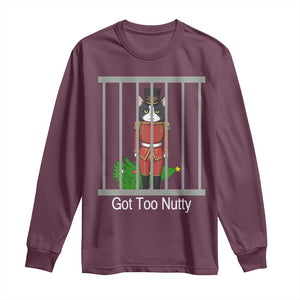 Funny Cat Nutcracker Christmas Long Sleeve Shirt Got Too Nutty TS14 Maroon Print Your Wear