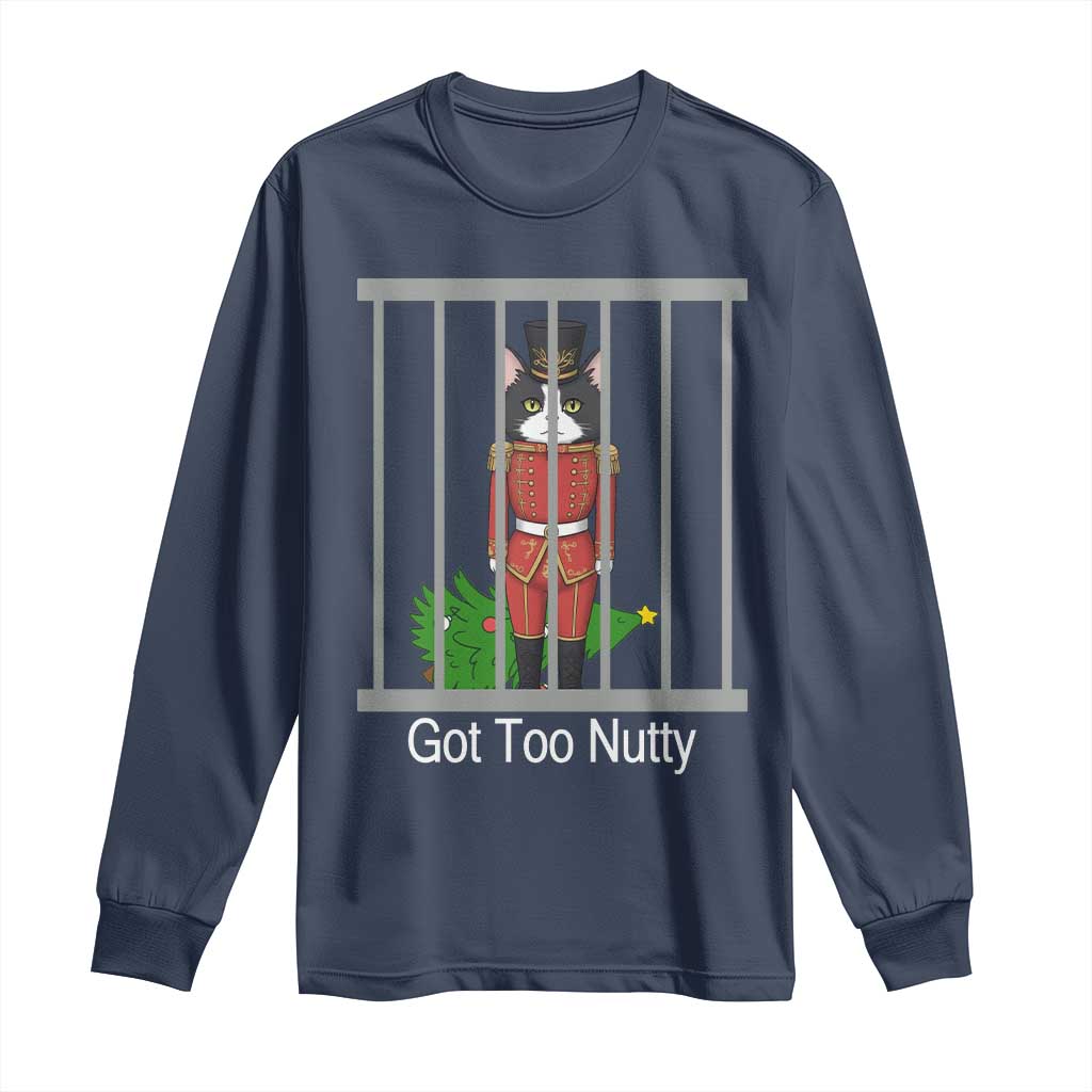 Funny Cat Nutcracker Christmas Long Sleeve Shirt Got Too Nutty TS14 Navy Print Your Wear