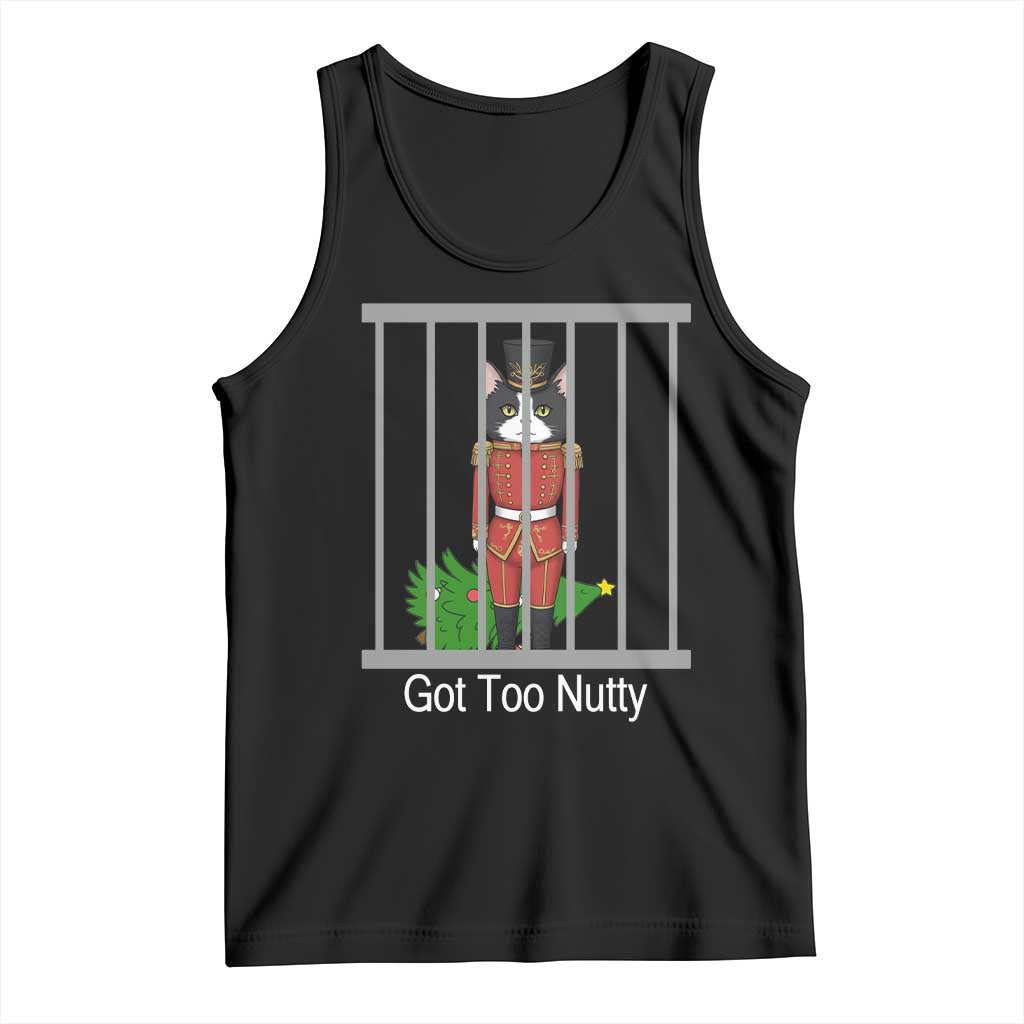 Funny Cat Nutcracker Christmas Tank Top Got Too Nutty TS14 Black Print Your Wear