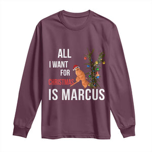 Marcus The Worm Robert Christmas Meme Long Sleeve Shirt All I Want For Xmas Is Marcus TS14 Maroon Print Your Wear