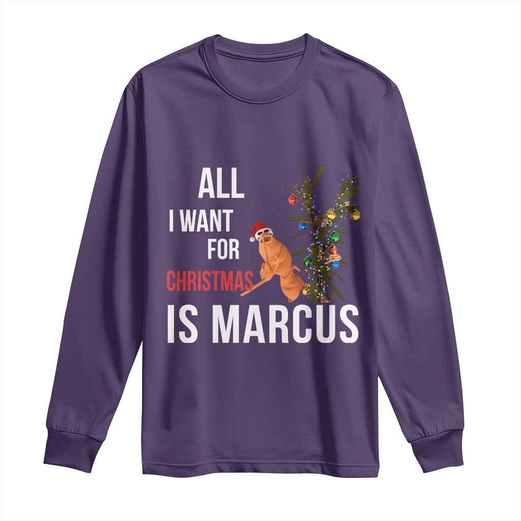 Marcus The Worm Robert Christmas Meme Long Sleeve Shirt All I Want For Xmas Is Marcus TS14 Purple Print Your Wear
