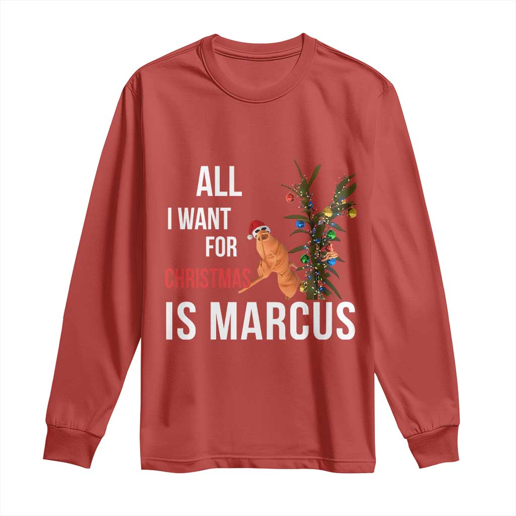 Marcus The Worm Robert Christmas Meme Long Sleeve Shirt All I Want For Xmas Is Marcus TS14 Red Print Your Wear