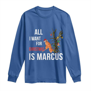 Marcus The Worm Robert Christmas Meme Long Sleeve Shirt All I Want For Xmas Is Marcus TS14 Royal Blue Print Your Wear