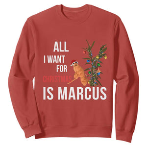 Marcus The Worm Robert Christmas Meme Sweatshirt All I Want For Xmas Is Marcus TS14 Red Print Your Wear