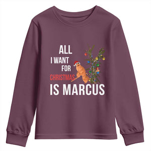 Marcus The Worm Robert Christmas Meme Youth Sweatshirt All I Want For Xmas Is Marcus TS14 Maroon Print Your Wear