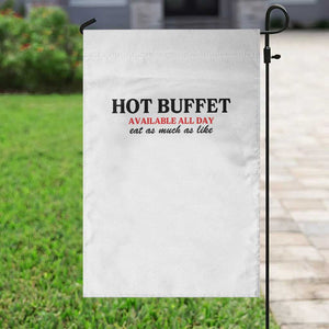 Hot Buffet Available All Day Garden Flag Funny Cooking Food TS14 Print Your Wear