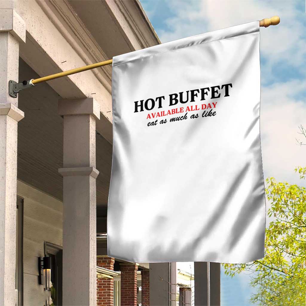 Hot Buffet Available All Day Garden Flag Funny Cooking Food TS14 Print Your Wear