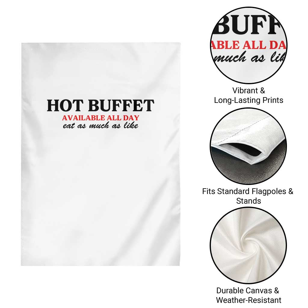 Hot Buffet Available All Day Garden Flag Funny Cooking Food TS14 Print Your Wear