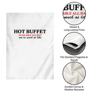Hot Buffet Available All Day Garden Flag Funny Cooking Food TS14 Print Your Wear