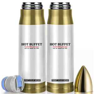 Hot Buffet Available All Day Bullet Tumbler Funny Cooking Food TS14 White Print Your Wear