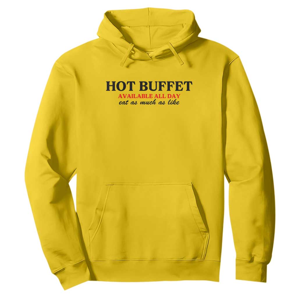 Hot Buffet Available All Day Hoodie Funny Cooking Food TS14 Daisy Print Your Wear