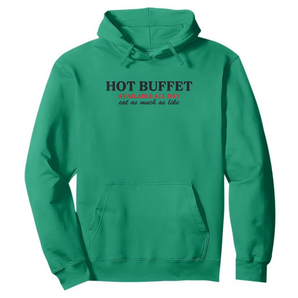 Hot Buffet Available All Day Hoodie Funny Cooking Food TS14 Irish Green Print Your Wear
