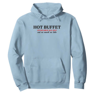 Hot Buffet Available All Day Hoodie Funny Cooking Food TS14 Light Blue Print Your Wear