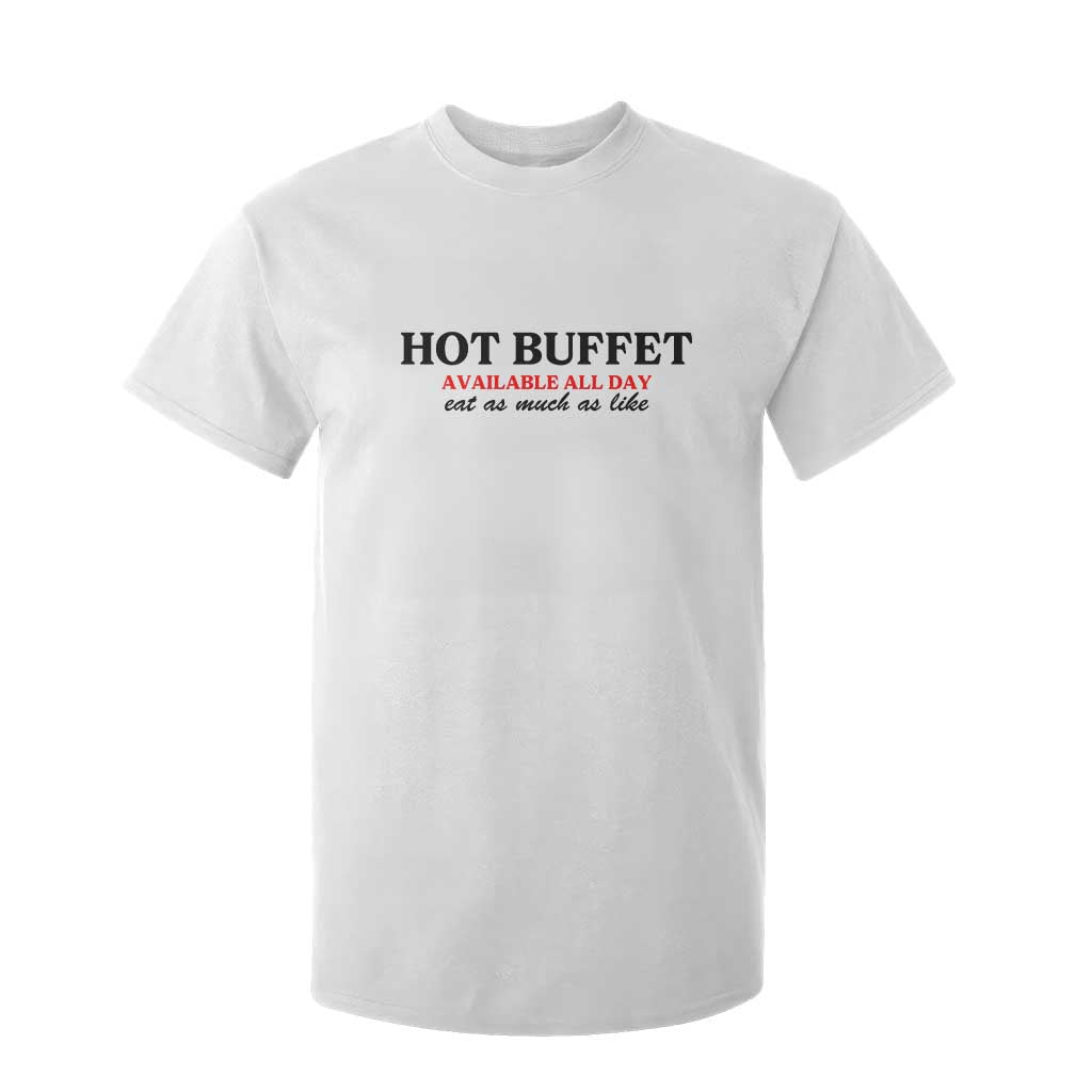 Hot Buffet Available All Day T Shirt For Kid Funny Cooking Food TS14 White Print Your Wear
