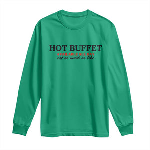 Hot Buffet Available All Day Long Sleeve Shirt Funny Cooking Food TS14 Irish Green Print Your Wear