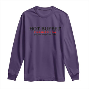 Hot Buffet Available All Day Long Sleeve Shirt Funny Cooking Food TS14 Purple Print Your Wear